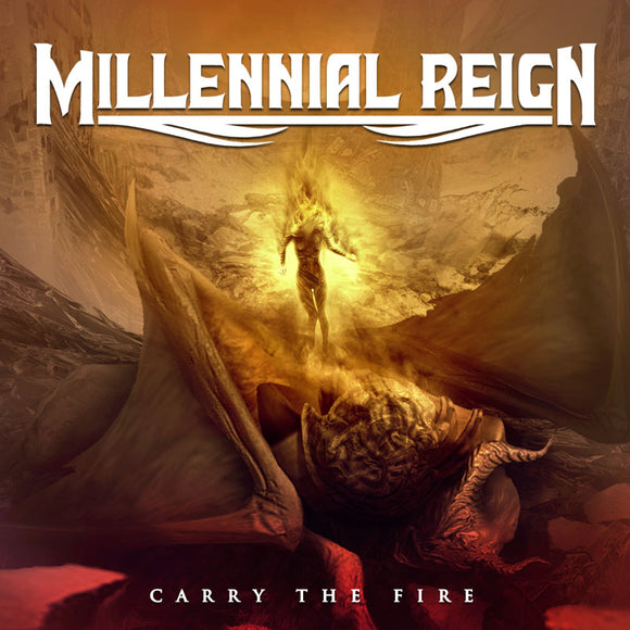 Millennial Reign - Carry The Fire (CD edition)