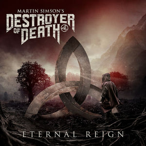 Martin Simson's Destroyer of Death - Eternal Reign (CD edition) (PRE-ORDER)