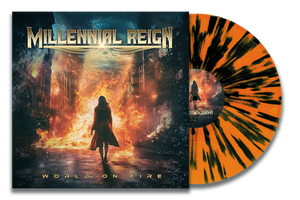 Millennial Reign - World on Fire (Clear Orange/Black Splatter Vinyl) (PRE-ORDER)