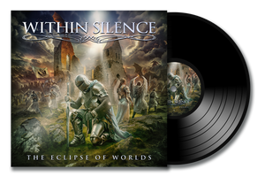 Within Silence - The Eclipse of Worlds (Black Vinyl) (PRE-ORDER)