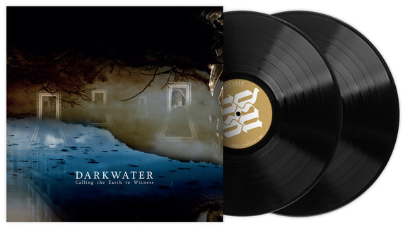 Darkwater - Calling the Earth to Witness (Limited Black 2LP edition)