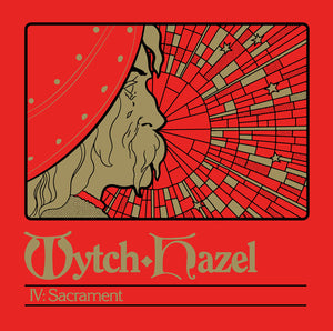 Wytch Hazel - IV: Sacrament (CD edition)