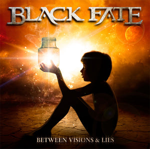 Black Fate - Between Visions & Lies (CD edition)