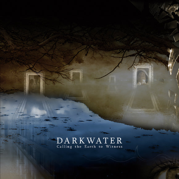 Darkwater - Calling the Earth to Witness (CD edition)